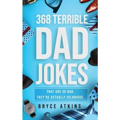 368 Terrible Dad Jokes