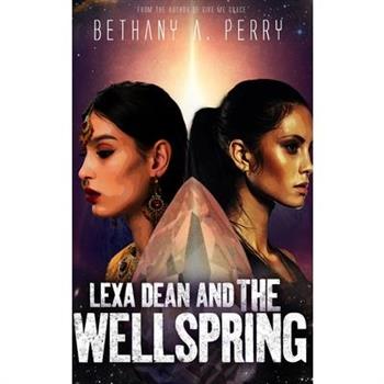 Lexa Dean and the Wellspring