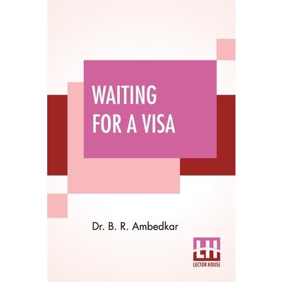 Waiting For A Visa