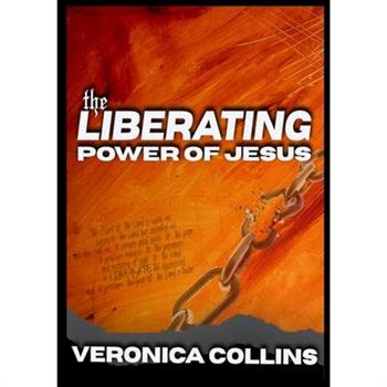 The Liberating Power of Jesus