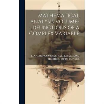 Mathematical Analysis Volume-1i(functions of a Complex Variable