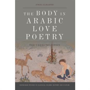 The Body in Arabic Love Poetry