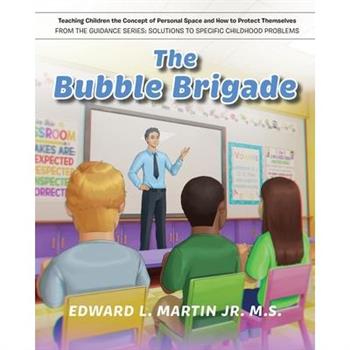The Bubble Brigade