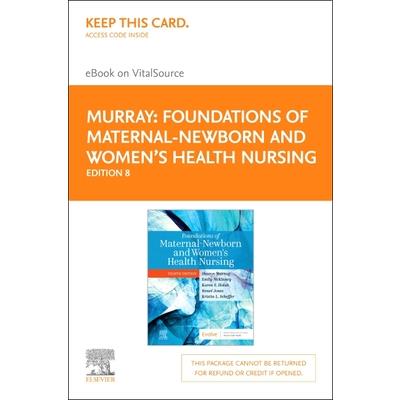 Foundations of Maternal-Newborn and Women’s Health Nursing - Elsevier eBook on Vitalsource (Retail Access Card)