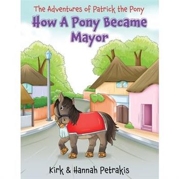 How A Pony Became Mayor