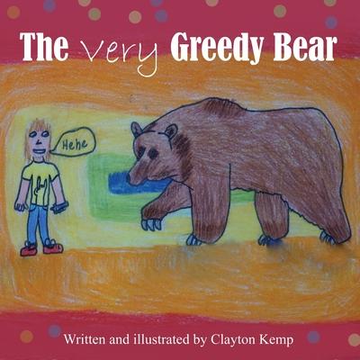 The Very Greedy Bear