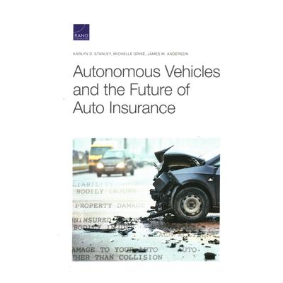 Autonomous Vehicles and the Future of Auto Insurance | 拾書所