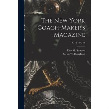 The New York Coach-maker’s Magazine; v. 12 1870-71