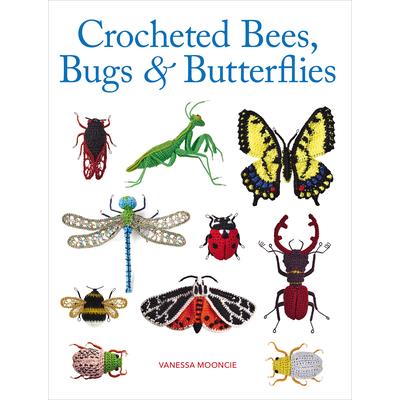 Crocheted Bees, Bugs & Butterflies | 拾書所