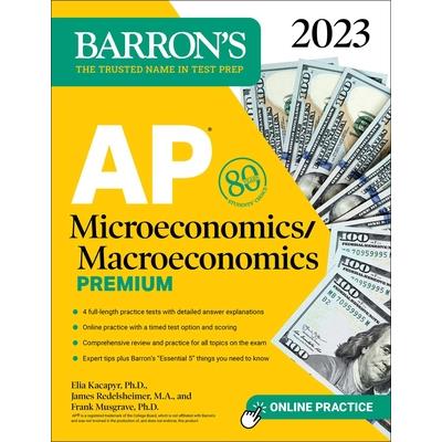 AP Microeconomics/Macroeconomics Premium, 2023: 4 Practice Tests Comprehensive Review + Online Practice | 拾書所