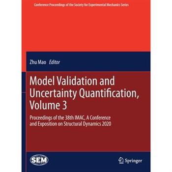 Model Validation and Uncertainty Quantification, Volume 3Proceedings of the 38th Imac, a C