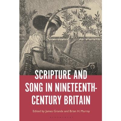 Scripture and Song in Nineteenth-Century Britain