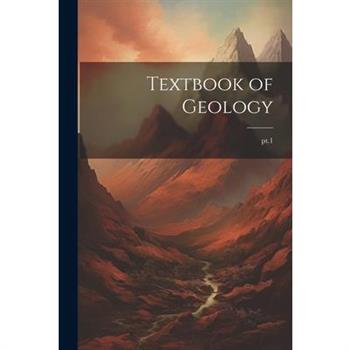Textbook of Geology; pt.1