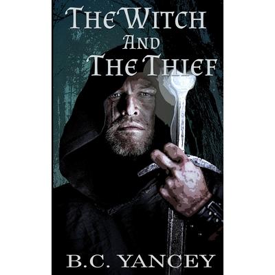 The Witch and The Thief (A Scottish Medieval Fantasy Romance)TheWitch and The Thief (A Sco