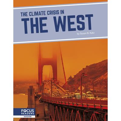 The Climate Crisis in the West