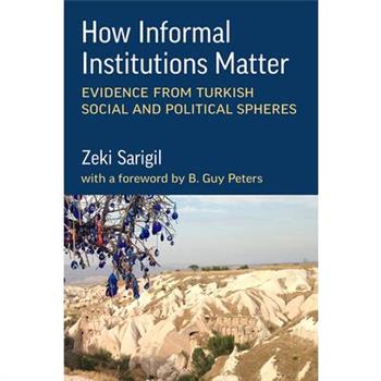 How Informal Institutions Matter