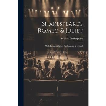 Shakespeare’s Romeo & Juliet