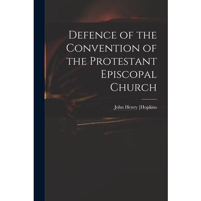 Defence of the Convention of the Protestant Episcopal Church | 拾書所