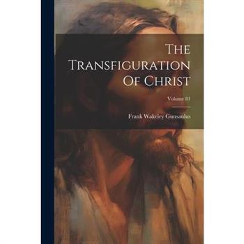 The Transfiguration Of Christ; Volume 81