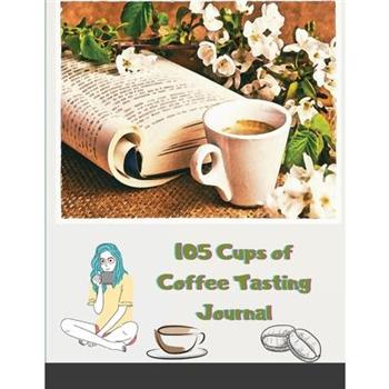 105 Cups of Coffee Tasting Journal