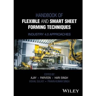 Handbook of Flexible and Smart Sheet Forming Techniques | 拾書所