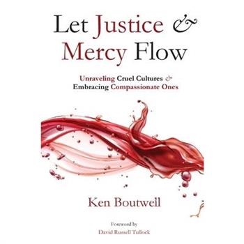 Let Justice and Mercy Flow