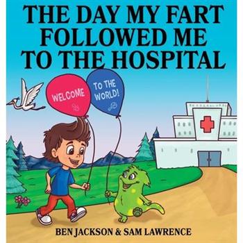 The Day My Fart Followed me to the Hospital