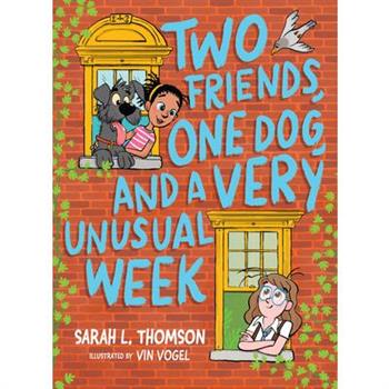 Two Friends, One Dog, and a Very Unusual Week