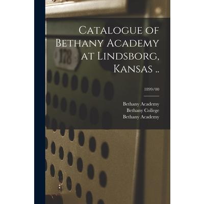 Catalogue of Bethany Academy at Lindsborg, Kansas ..; 1899/00