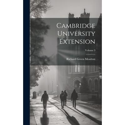 Cambridge University Extension; Volume 3 | 拾書所