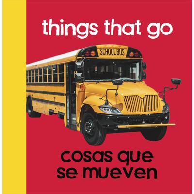 Baby Beginnings: Things That Go / Cosas Que Se Mueven | 拾書所