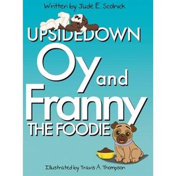 Upside Down Oy & Franny The Foodie