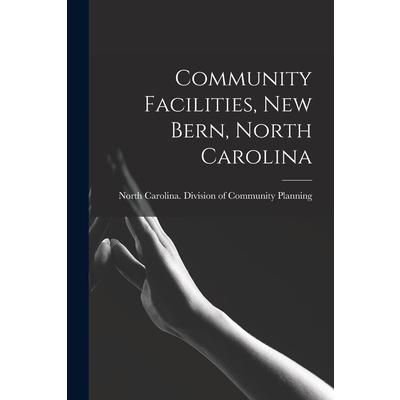 Community Facilities, New Bern, North Carolina