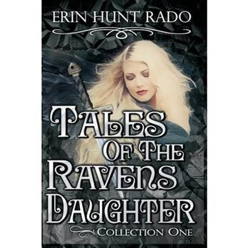 Tales of the Ravensdaughter - Collection One