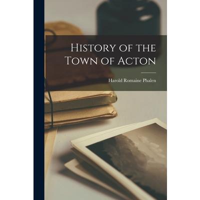 History of the Town of Acton