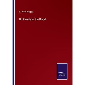 On Poverty of the Blood