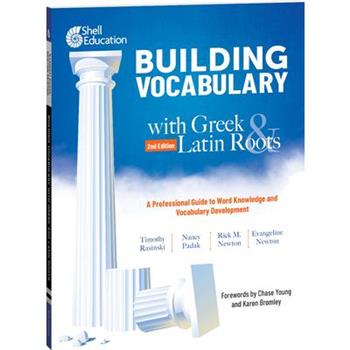 Building Vocabulary with Greek and Latin Roots
