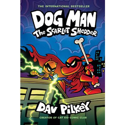 Dog Man: The Scarlet Shedder: A Graphic Novel (Dog Man #12): Fromthe Creator of Captain Underpants