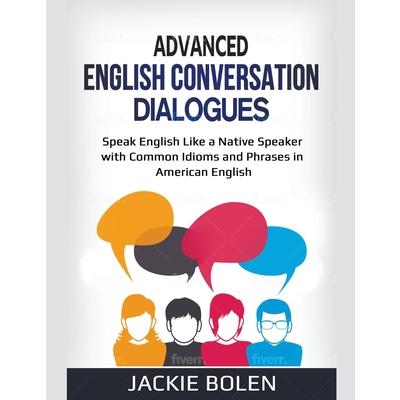 Advanced English Conversation Dialogues | 拾書所