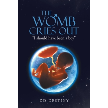 The Womb Cries Out