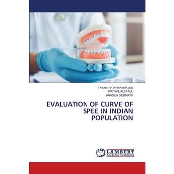 Evaluation of Curve of Spee in Indian Population
