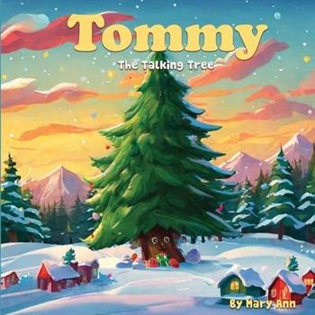 Tommy, The Talking Tree