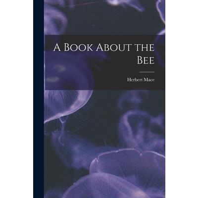 A Book About the Bee
