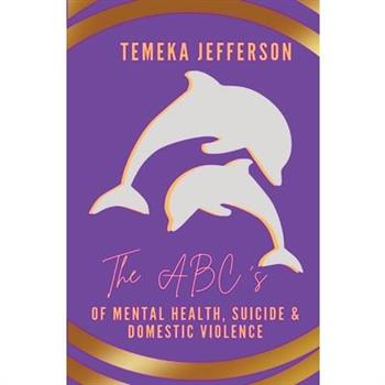 The ABC’s of Mental Health, Suicide & Domestic Violence