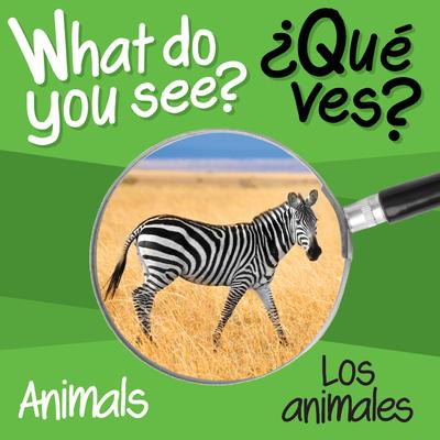 What Do You See: Animals / Animales | 拾書所