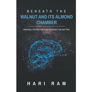 Beneath the walnut & Its Almond Chamber