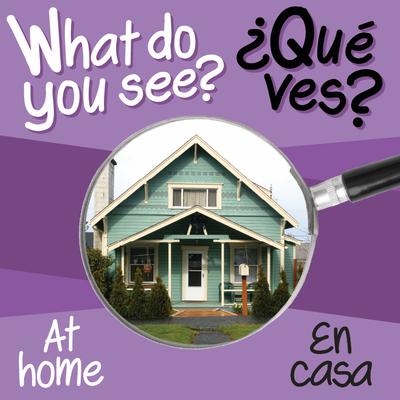 What Do You See: At Home / En Casa | 拾書所