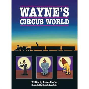 Wayne’s Circus World