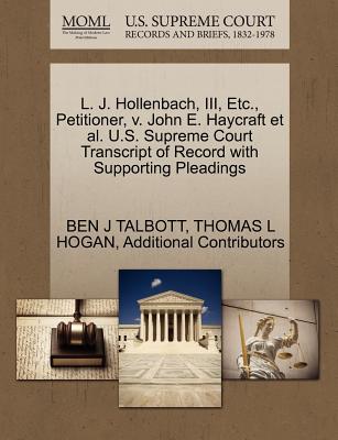 L. J. Hollenbach, III, Etc., Petitioner, V. John E. Haycraft et al. U.S. Supreme Court Transcript of Record with Supporting Pleadings