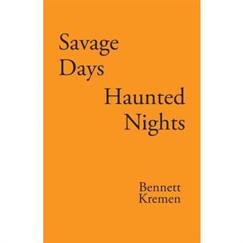 Savage Days Haunted Nights
